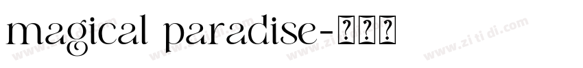 magical paradise字体转换